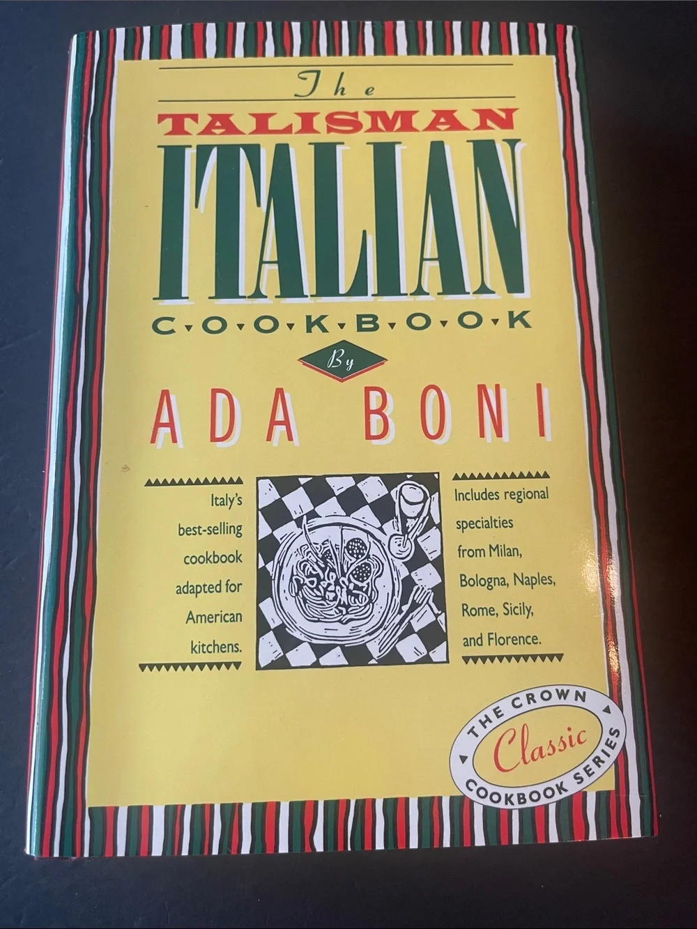 The Talisman Italian Cookbook by Ada Boni Yellow Cover